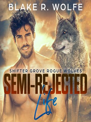 cover image of Semi-Rejected Life